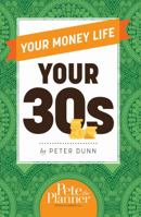 Your Money Life: Your 30s 0983458863 Book Cover