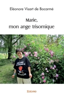 Marie, mon ange trisomique (French Edition) 2414544848 Book Cover
