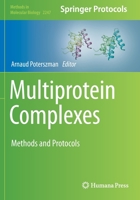 Multiprotein Complexes: Methods and Protocols 1071611283 Book Cover