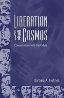 Liberation and the Cosmos: Conversations with the Elders 0800663195 Book Cover