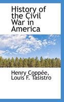 History of the Civil War in America 1021423637 Book Cover