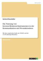 Die Nutzung Von Investor-Relations-Instrumenten in Der Kommunikation Mit Privataktion�ren. 3656564647 Book Cover