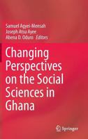 Changing Perspectives on the Social Sciences in Ghana 9402401288 Book Cover