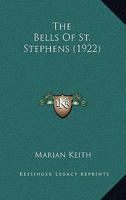 The Bells of St. Stephen's 1164920804 Book Cover