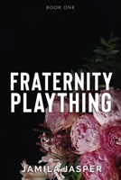 Fraternity Plaything: BWWM Enemies To Lovers Romance (Tuck & Anijah: A Dark Fraternity BWWM Romance) B0DQ8SC51N Book Cover