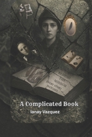 A Complicated Book B0FV8828C9 Book Cover