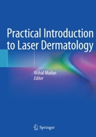 Practical Introduction to Laser Dermatology 3030464539 Book Cover