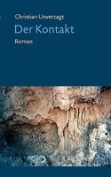 Der Kontakt: Roman 3837044122 Book Cover