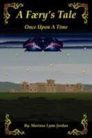 A Faery's Tale: Once Upon A Time 1425777570 Book Cover