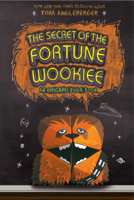 The Secret of the Fortune Wookiee: An Origami Yoda Book 1419703927 Book Cover