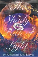 The Shady Path Of Light 1500930490 Book Cover