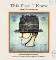 This Place I Know: Poems of Comfort 0763628751 Book Cover