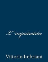L' Impietratrice 1481034839 Book Cover
