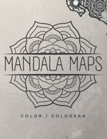 Mandala Maps: Color Mandala Maps B0BLQSHQX8 Book Cover