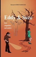 Eddy & Suze: Les enquêtes suivantes (French Edition) 2322541389 Book Cover