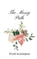 The Mossy Path 1805666649 Book Cover