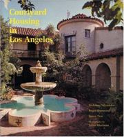 Courtyard Housing in Los Angeles: A Typological Analysis 0910413533 Book Cover