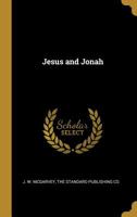 Jesus and Jonah 098197032X Book Cover