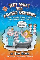 Just what the doctor ordered 1976227682 Book Cover