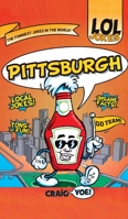 Lol Jokes: Pittsburgh 1540247171 Book Cover