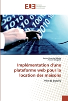 Implémentation d'une plateforme web pour la location des maisons 6138467795 Book Cover