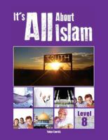 Its All about Islam: Book 8 1933269154 Book Cover