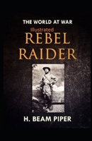 Rebel Raider Illustrated B08D4F8R92 Book Cover