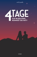 4 Tage: Ich bleib hier. Kommst du mit? (rotes Cover) 1502583194 Book Cover
