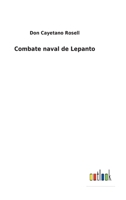 Combate naval de Lepanto 3752489529 Book Cover