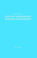 Håndbog til udvidet konkursret og rekonstruktionsret (Håndbog til jura) (Danish Edition) B0DTY576QL Book Cover