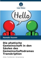 Die phatische Gemeinschaft in den Säulen des Gemeinschaftsdramas Transkription (German Edition) 620802028X Book Cover