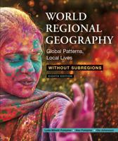 World Regional Geography Without Subregions: Global Patterns, Local Lives 1319328334 Book Cover