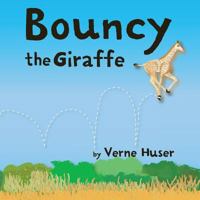 Bouncy the Giraffe 1681952742 Book Cover