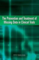 The Prevention And Treatment Of Missing Data In Clinical Trials 0309158141 Book Cover