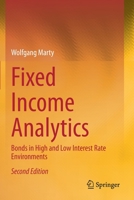 Fixed Income Analytics: Bonds in High and Low Interest Rate Environments 3030471608 Book Cover