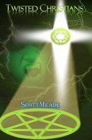 Twisted Christians 1450582478 Book Cover