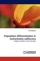 Population Differentiation in Eschscholzia Californica 3838339266 Book Cover