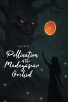 Pollination of the Madagascar Orchid B0GPFTTRT2 Book Cover