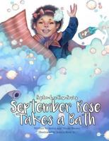 September Rose Takes A Bath 1640503633 Book Cover