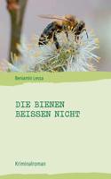 Die Bienen beißen nicht (German Edition) 3740753986 Book Cover