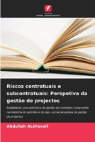 Riscos contratuais e subcontratuais: Perspetiva da gestão de projectos (Portuguese Edition) 6208658985 Book Cover