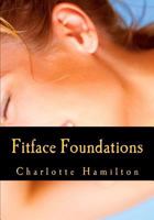 Fitface Foundations: Face Exercises 1463665687 Book Cover