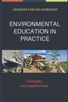 Environmental Education in Practice: concepts and applications B08Y4FJ8ZZ Book Cover