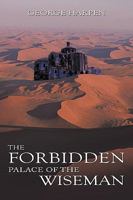 The Forbidden Palace of the Wiseman 1449042120 Book Cover