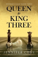 Queen to King Three B099ZRSWJK Book Cover
