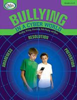 Bullying in a Cyber World 4-5 1583243534 Book Cover