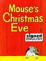 Mouse's Christmas Eve (Signed English) 0913580287 Book Cover