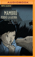 Mambrú Perdió la Guerra 1713653699 Book Cover