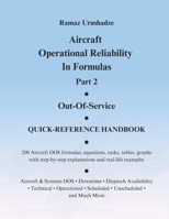 Aircraft Operational Reliability In Formulas. Part 2. Out-Of-Service. QUICK-REFERENCE HANDBOOK. B0GMQSBYD8 Book Cover