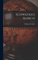 Schwatka's Search 101631065X Book Cover